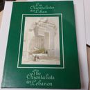 Les Orientalistes au Liban The Orientalists in Lebanon R.A Chahine 1980 Book