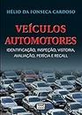 Veículos Automotores: Identificação, Inspeção, Vistoria, Avaliação, Perícia e Recall (Portuguese Edition)