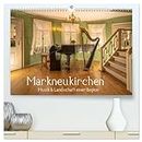 Markneukirchen - Musik & Landschaft einer Region (hochwertiger Premium Wandkalender 2025 DIN A2 quer), Kunstdruck in Hochglanz: Kunst und Natur im vogtlaendischen Musikwinkel, das sind die Orte