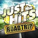 Just The Hits: Roadtrip / Various