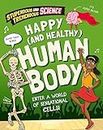 Happy and Healthy Human Body