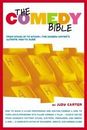 The Comedy Bible: From Stand-up to Sitcom--The Comedy Writer's Ultimate "How To"