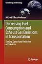 Decreasing Fuel Consumption and Exhaust Gas Emissions in Transportation: Sensing, Control and Reduction of Emissions (Green Energy and Technology)