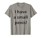 I have a small penis shirt