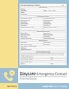 Daycare Emergency Contact Forms Book: Children Emergency Contact Form for Child Care Centers, Preschools, and Home Daycare Providers | 100 Pages (50 Forms)
