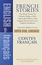French Stories/Contes Francais: A Dual Language Book