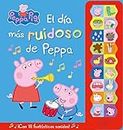 Peppa Pig. Libro con sonidos - El día más ruidoso de Peppa