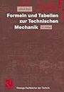 Formeln und Tabellen zur Technischen Mechanik (Viewegs Fachbücher der Technik) (German Edition)