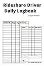 Rideshare Driver Daily Logbook Sampler 24: Track Order # Pay Tip Gas Food Oil Changes Tire Misc