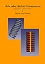 Helical compression cylindrical springs: design, calculation and verification (Engineering manuals for automotive suspension systems Book 4)