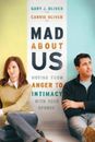 Mad About Us: Moving from Anger to Intimacy with Your Spouse - Paperback - GOOD