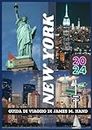 GUIDA DI VIAGGIO A NEW YORK 2024: Esplorando il cuore della Grande Mela: cultura vibrante, punti di riferimento iconici ed energia dinamica