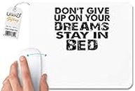 UDNAG White Mousepad 'Never Give up | Don't give up on' for Computer / PC / Laptop [230 x 200 x 5mm]