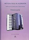 Método fácil de acordeón I : sistema para acordeón piano y bajos estándar (Ensino)