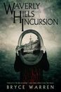 Waverly Hills Incursion.by Warren  New 9781980940241 Fast Free Shipping<|