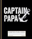 Captain Papa Pontoon Boating Sailing Composition Book