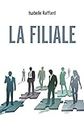 La Filiale (French Edition)