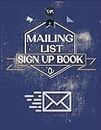 Mailing List Sign-Up Book: Event Register Log Book to Collect Visitors' Names, Emails, and Phone Numbers | Corporate Email List | Business Email Address List | Flower Cover Design.