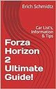Forza Horizon 2 Ultimate Guide!: Car List's, Information & Tips