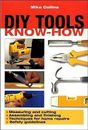 DIY Tools Know-How, Mike Collins, Used; Good Book