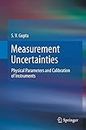 Measurement Uncertainties: Physical Parameters and Calibration of Instruments (English Edition)
