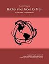 The World Market for Rubber Inner Tubes for Tires: A 2024 Global Trade Perspective