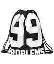BetterStylz Jahn2 gym bag “99 Problems”, backpack, sports bag, hipster bag, various designs (approx. 12.6” x 15.4”)
