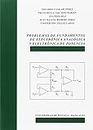 Problemas de fundamentos de Electrónica Analógica y Electrónica de Potencia (Manuales, Band 100)