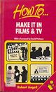 How To Make It IN Películas Y TV Libro en Rústica Robert Angell