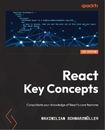 Maximilian Schwarzmüller React Key Concepts (Paperback)