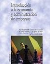 Introduccion a la economia y administracion de empresas/ Introduction to the Economy and Administration of Companies