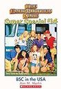 BSC in the USA (The Baby-Sitters Club: Super Special #14) (Baby-Sitters Club Super Special)