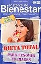 DIETA TOTAL - Para renovar tu imagen (Instante de BIENESTAR - Colección Dietas nº 27) (Spanish Edition)