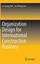Organization Design for International Construction Business, Excellent Condition