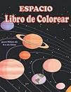 Espacio Libro de Colorear para Niños de 8 a 12 Años: Planeta Astronautas Cohete Satélites Cielos, Naves Espaciales y Cohetes Libro para colorear.