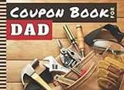 Coupon Book For Dad: 50 Blank Vouchers / Fill In The Blank / Cute Card Alternative / Stocking Stuffer Booklet / Gift For Father's Day - Birthday - Christmas / Hand Tool Belt on Rustic Wood Theme