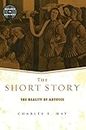 The Short Story: The Reality of Artifice (Genres in Context)