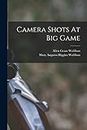 Camera Shots At Big Game