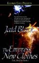 The Empress' New Clothes (Trade Paperback Erotic Romance) - VERY GOOD