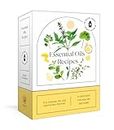 Essential Oils Recipes: A 52-Card Deck for Healing and Home: 50 Recipes