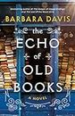 The Echo of Old Books: A Novel