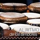 Al Ritmo de los Tambores - Música con Percusión Pensada para Momentos de Meditación y Relajación