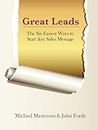 Great Leads: The Six Easiest Ways to Start Any Sales Message (English Edition)