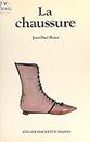 La chaussure (French Edition)