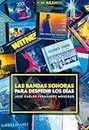 Las bandas sonoras para despedir los días (Spanish Edition)