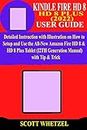 KINDLE FIRE HD 8 & HD 8 PLUS (2022) USER GUIDE: Detailed Instruction with Illustration on How to Setup and Use the All-New Amazon Fire HD 8 & HD 8 Plus ... (12TH Generation Manual) with Tip & Trick