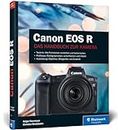 Canon EOS R: Professionell fotografieren mit der spiegellosen Vollformat-Kamera