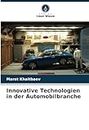 Innovative Technologien in der Automobilbranche