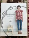 Libro de vestir dulce: 23 vestidos de arreglo de patrones de Yoshiko Tsukiori (2013,