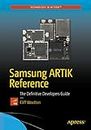 Samsung ARTIK Reference: The Definitive Developers Guide (English Edition)